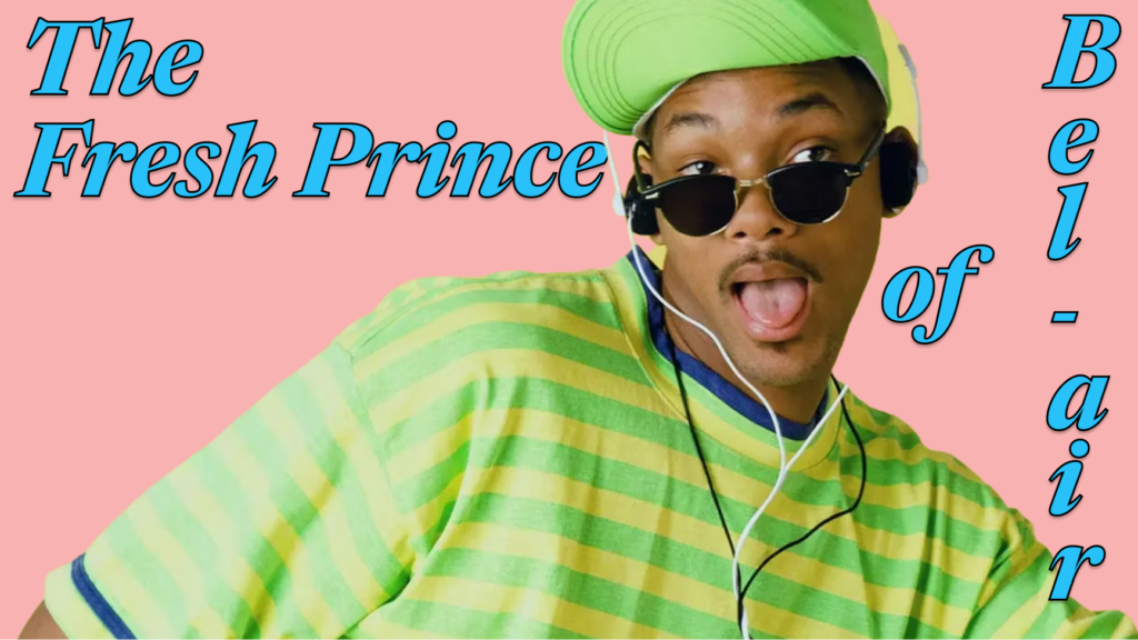 As Seen On Screen: The Fresh Prince of Bel-Air