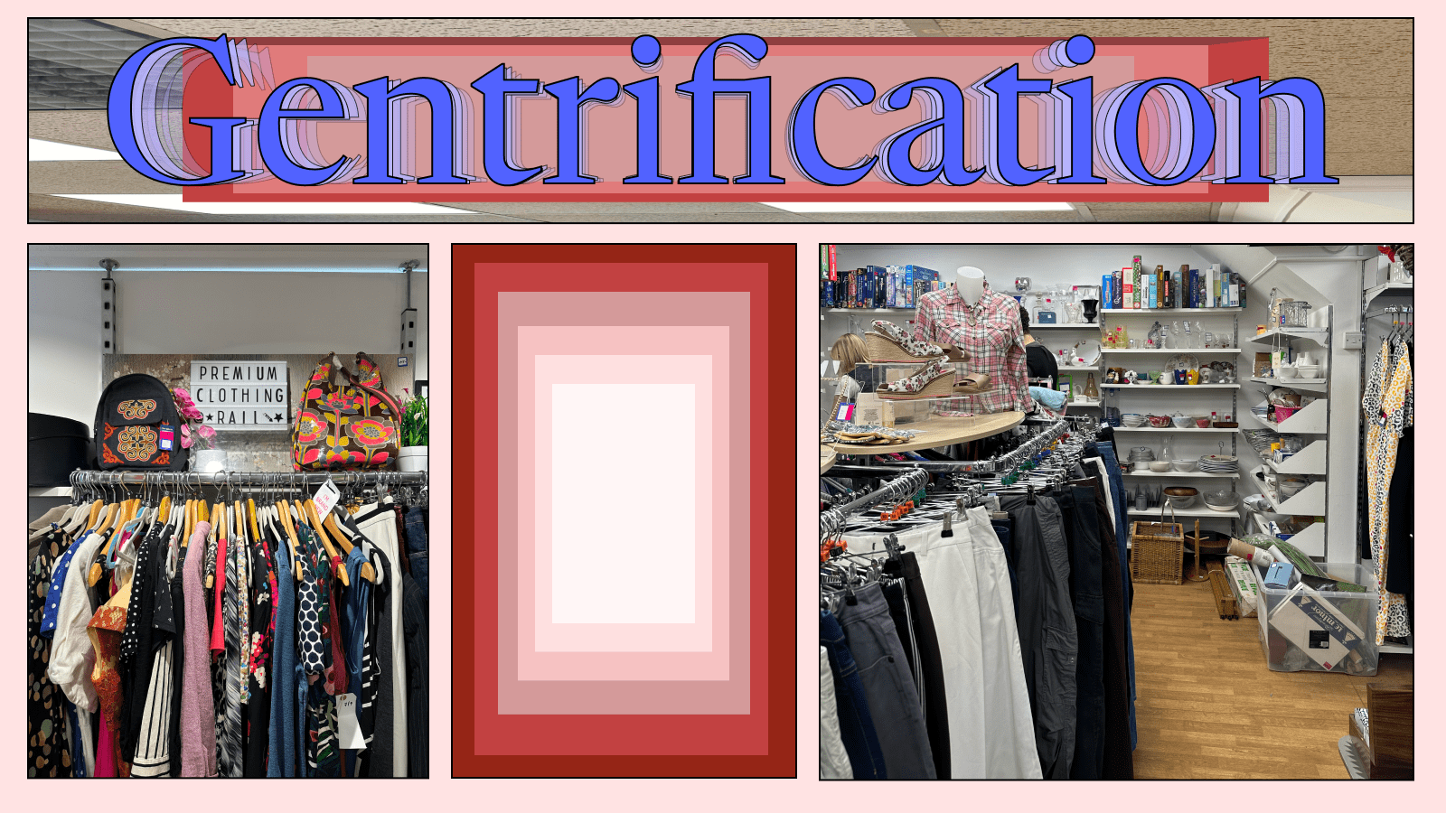 What the gentrification of charity shops means for the small-budget shopper